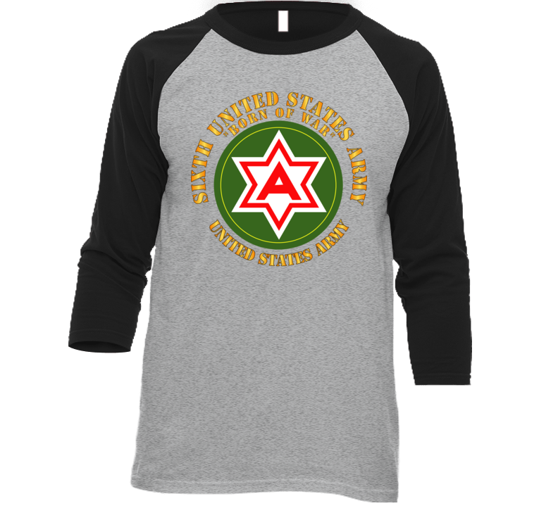 Army - 6th United States Army - Us Amry T Shirt