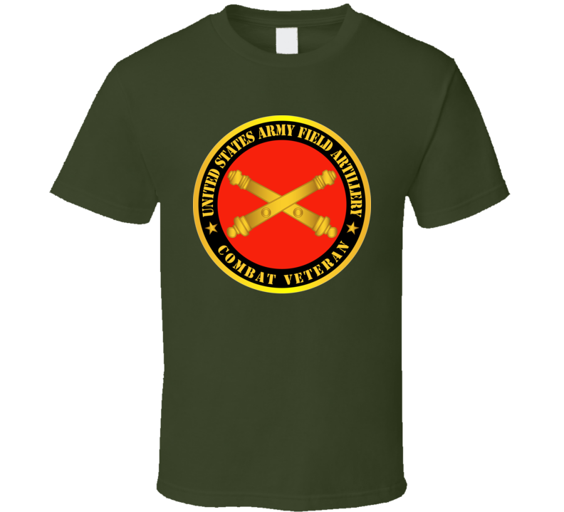 Army - US Army Field Artillery Combat Veteran w Branch T Shirt