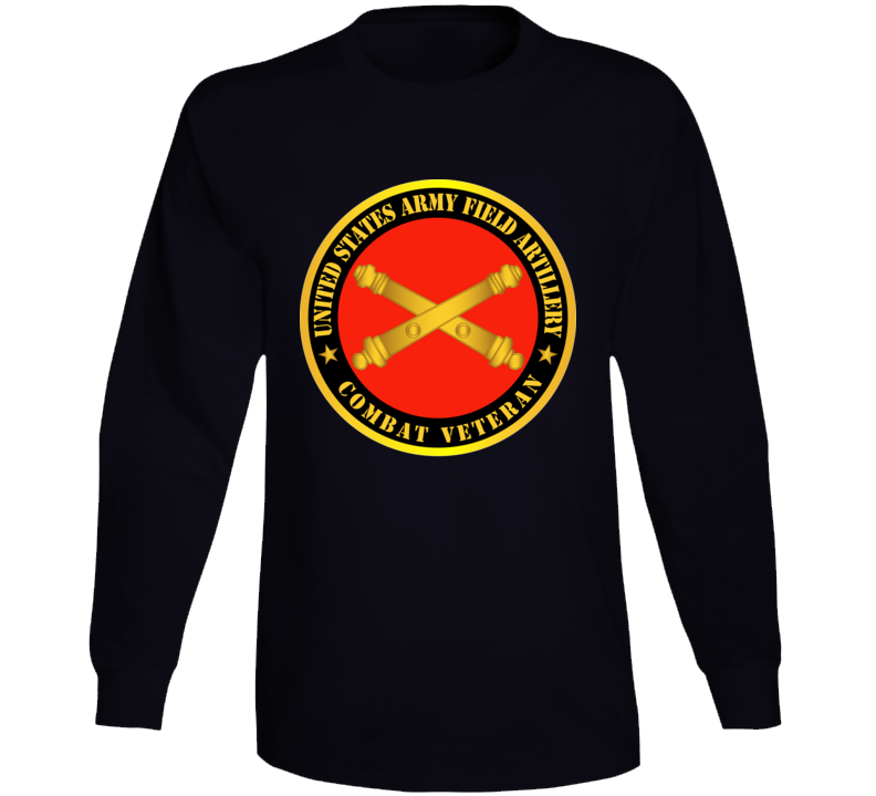 Army - US Army Field Artillery Combat Veteran w Branch Long Sleeve