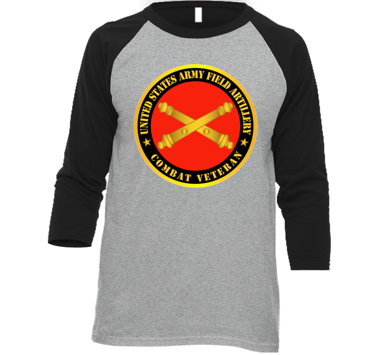 Army - US Army Field Artillery Combat Veteran w Branch T Shirt