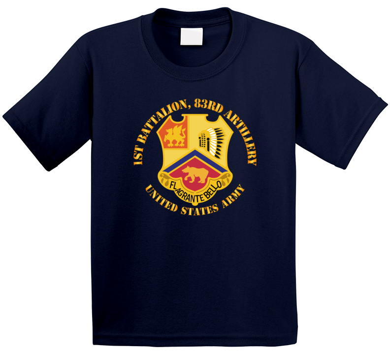 Army - 1st Bn 83rd Artillery - Us Army T Shirt