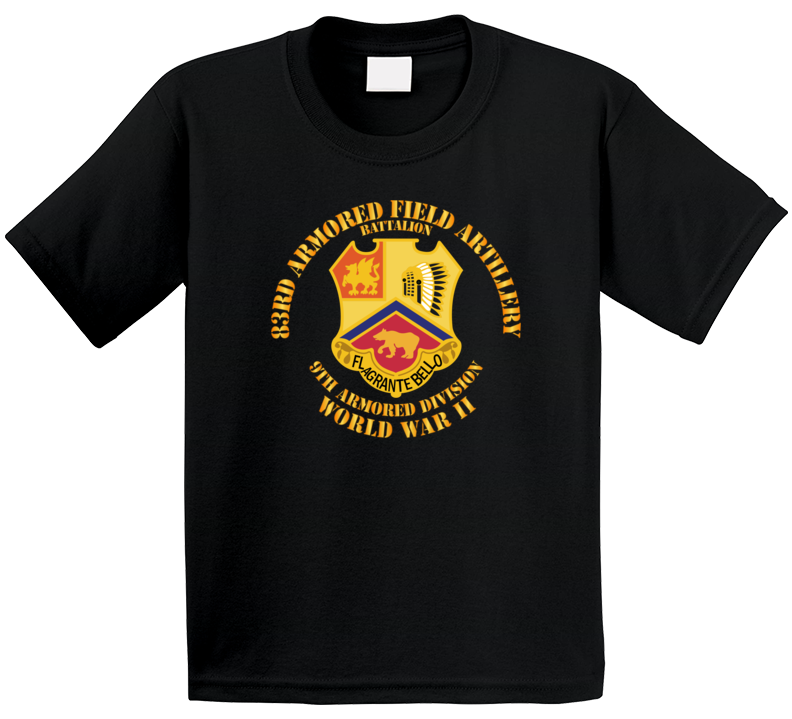 Army - 83rd Armored Field Artillery Bn -  9th Armor Div - Wwii T Shirt