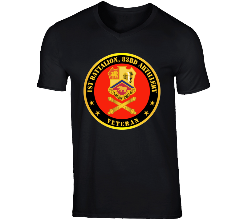 Army - 1st Bn 83rd Artillery Veteran W Branch T Shirt