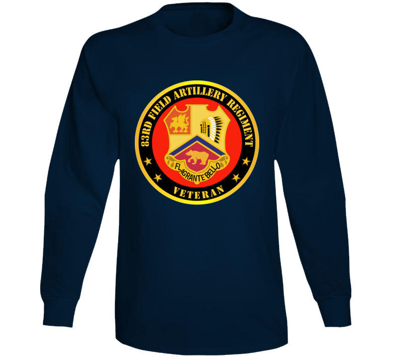 Army - 83rd Filed Artillery Regiment Veteran W Branch Long Sleeve