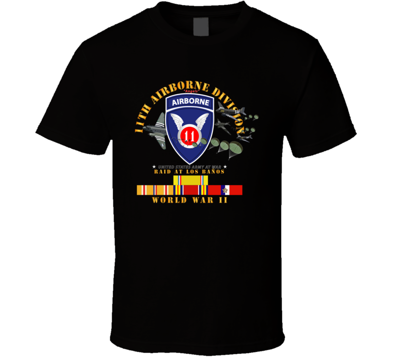 Army - 11th Airborne Division - Raid At Los BaÃ±os W Jumpers - Wwii W Pac Svc T Shirt