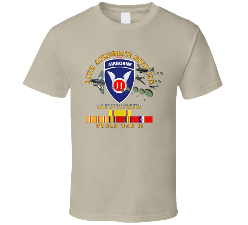 Army - 11th Airborne Division - Raid At Los BaÃ±os W Jumpers - Wwii W Pac Svc T Shirt