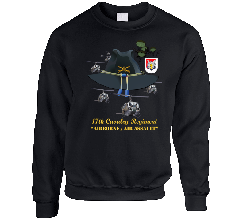 Army - 17th Cavalry Hat - Abn - Air Assault  w Br w Flash  w Slicks Crewneck Sweatshirt