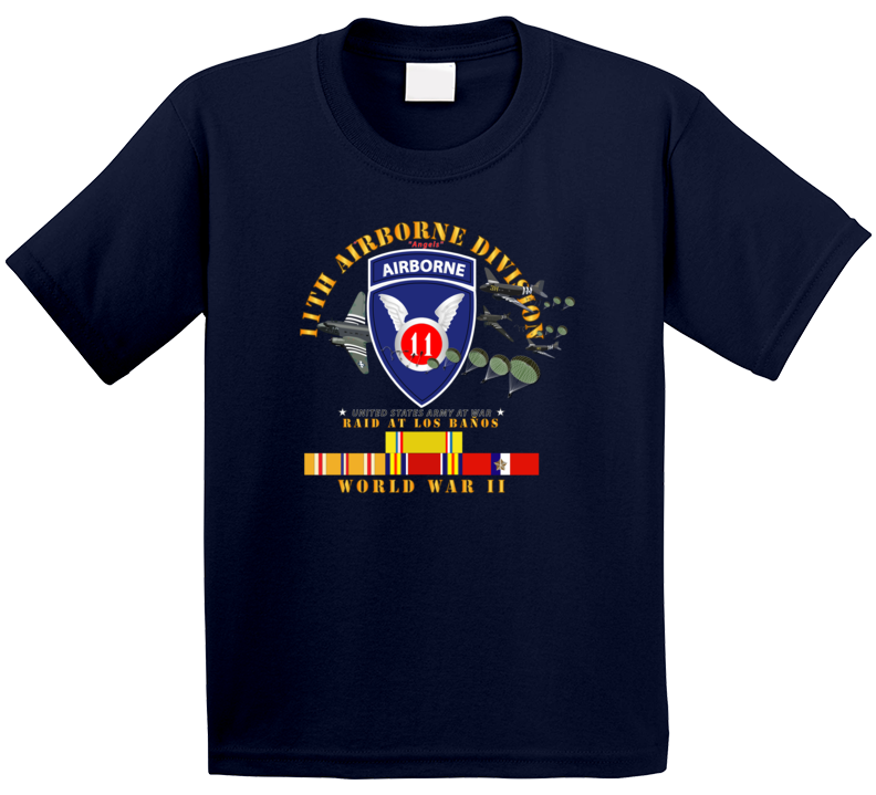 Army - 11th Airborne Division - Raid At Los BaÃ±os W Jumpers - Wwii W Pac Svc T Shirt