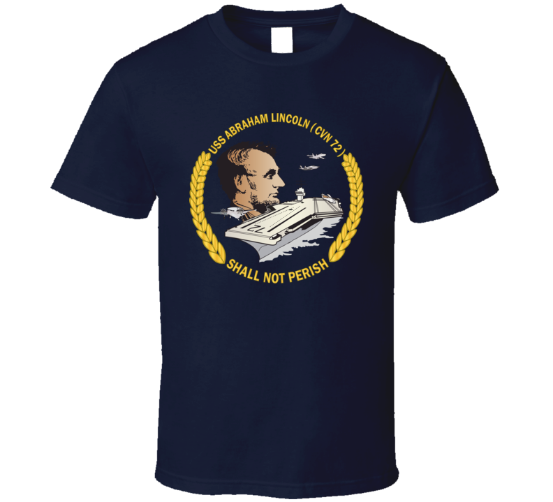 Navy - Uss Abraham Lincoln (cvn-72) Wo Backgrd T Shirt
