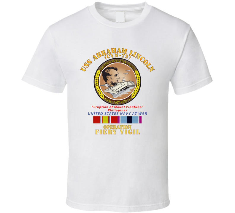 Navy - Uss Abraham Lincoln - Operation Firey Vigil W Svc T Shirt