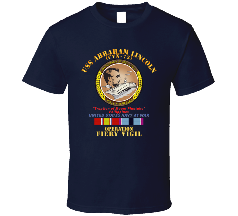 Navy - Uss Abraham Lincoln - Operation Firey Vigil W Svc T Shirt