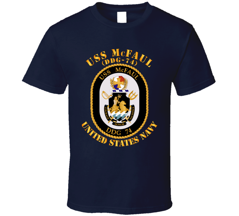 Navy - USS McFaul (DDG-74) T Shirt