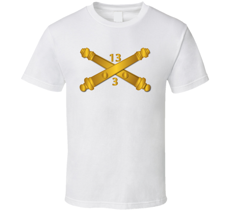 3rd Bn 13 Field Artillery Regiment T Shirt