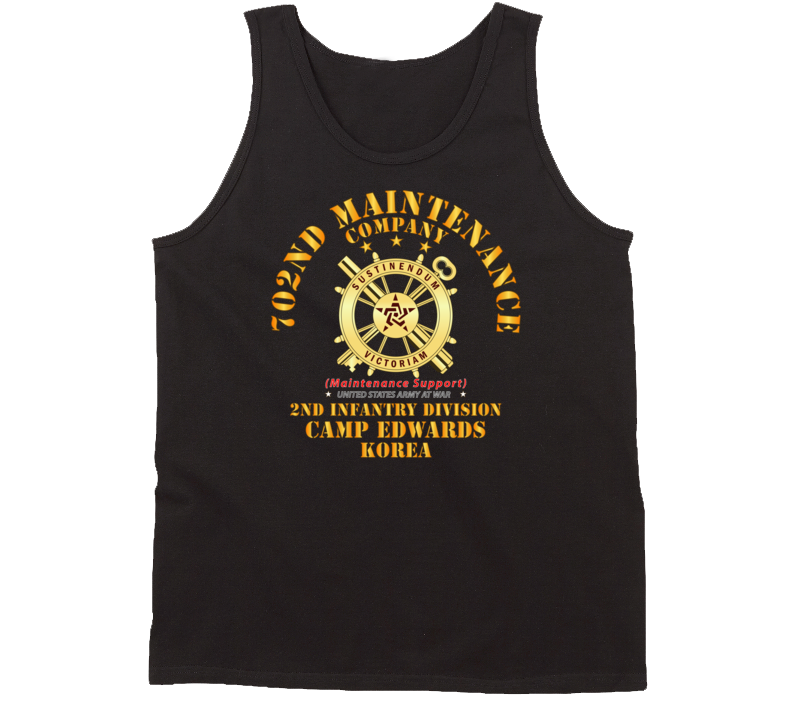 Army - 702nd Maintenance Company   - Camp Edwards -  Korea Tanktop