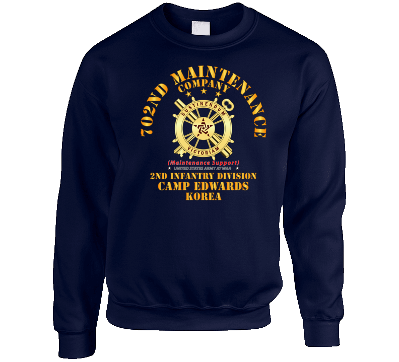 Army - 702nd Maintenance Company   - Camp Edwards -  Korea Crewneck Sweatshirt