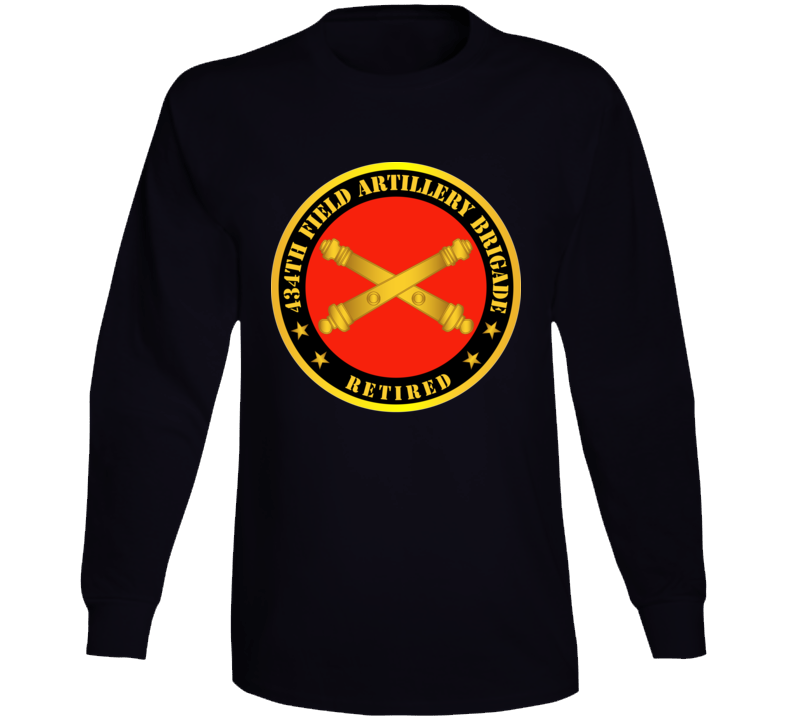 Army - 434th Field Artillery Bde W Branch - Retired Long Sleeve