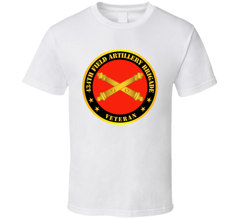 Army - 434th Field Artillery Bde W Branch - Veteran T Shirt