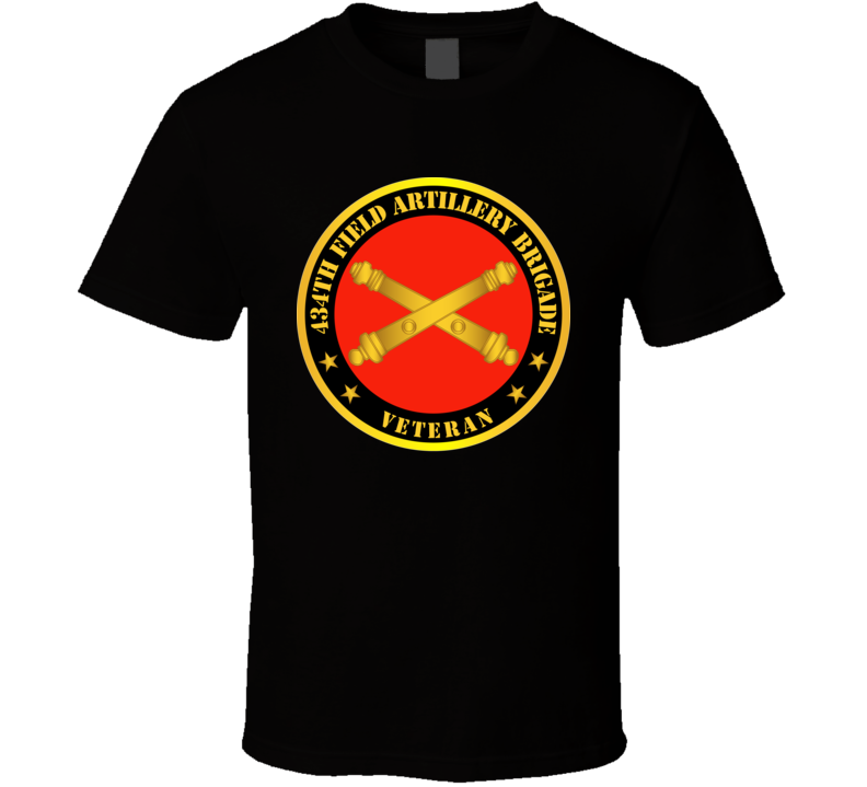 Army - 434th Field Artillery Bde W Branch - Veteran T Shirt