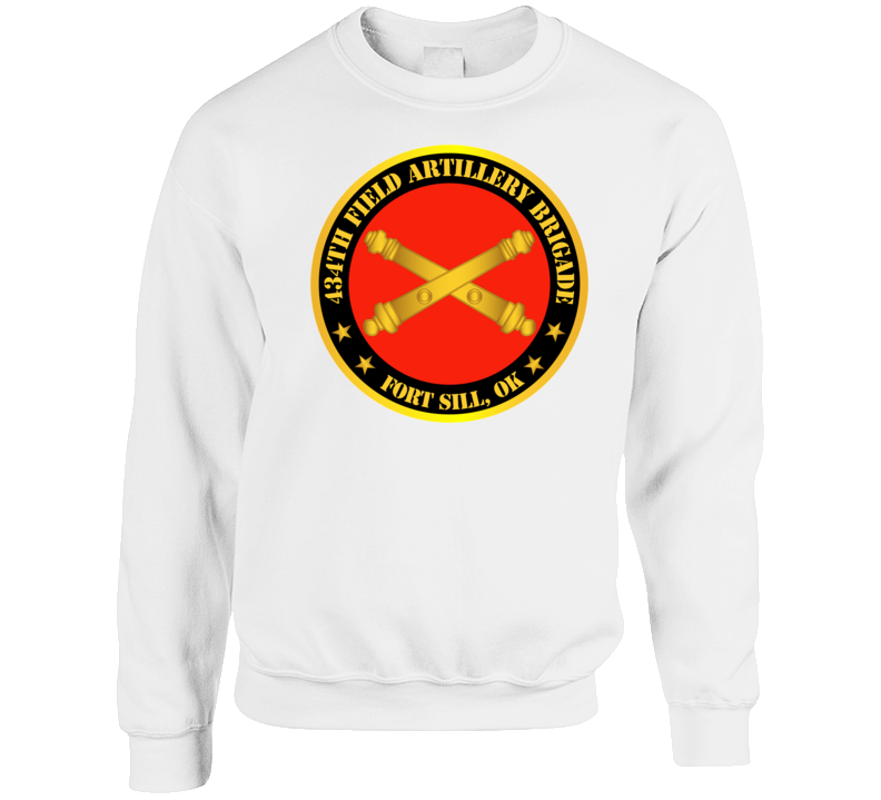 Army - 434th Field Artillery Bde W Branch Ft Sill Ok Crewneck Sweatshirt