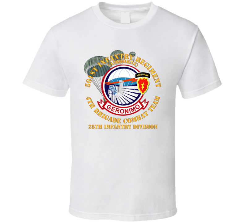 Army - 501st Infantry Regiment - 4th Bde Combat Tm - 25th Id T Shirt