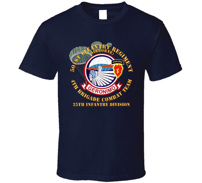 Army - 501st Infantry Regiment - 4th Bde Combat Tm - 25th Id T Shirt