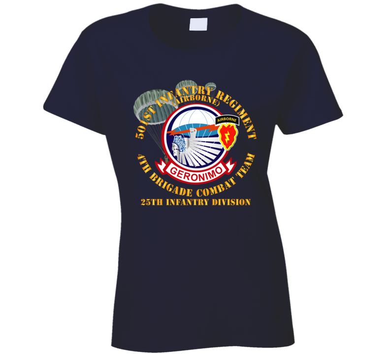 Army - 501st Infantry Regiment - 4th Bde Combat Tm - 25th Id Ladies T Shirt