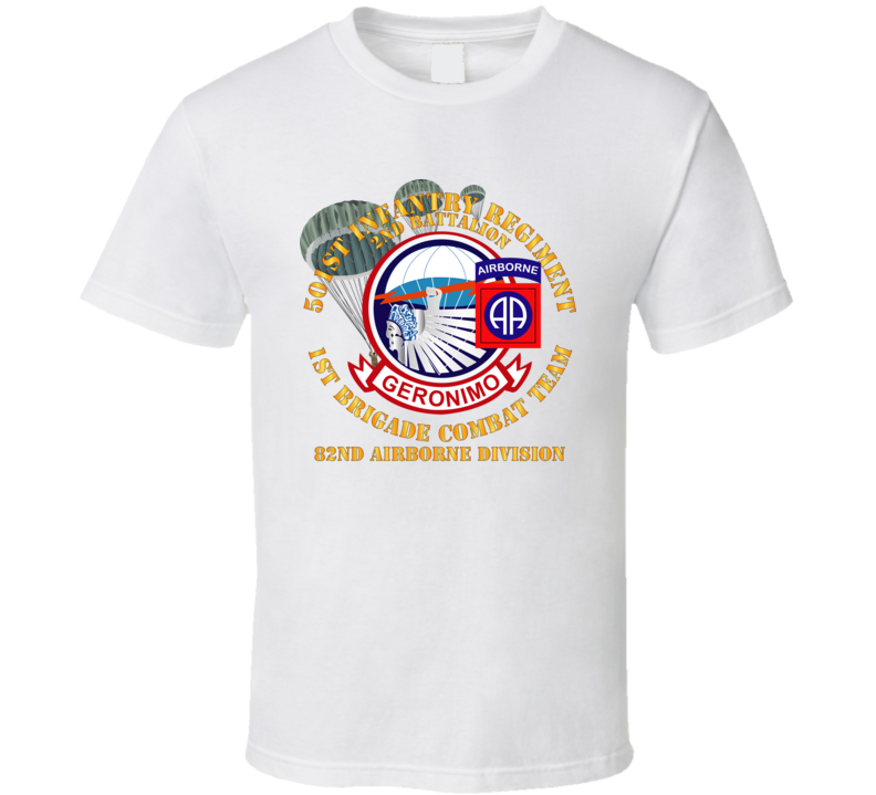 Army - 501st Infantry Regt - 1st Bde Cbt Tm - 82nd Abn Div T Shirt