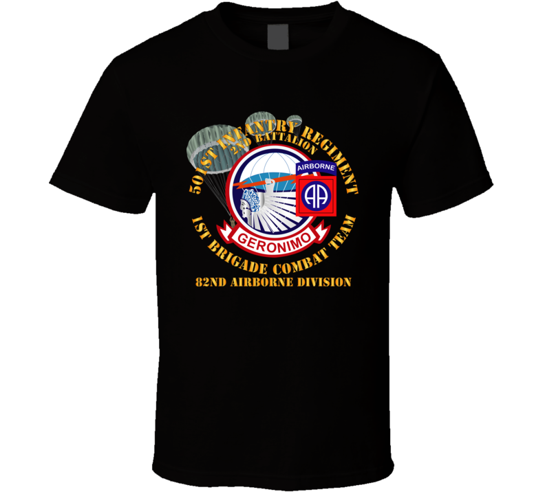 Army - 501st Infantry Regt - 1st Bde Cbt Tm - 82nd Abn Div T Shirt