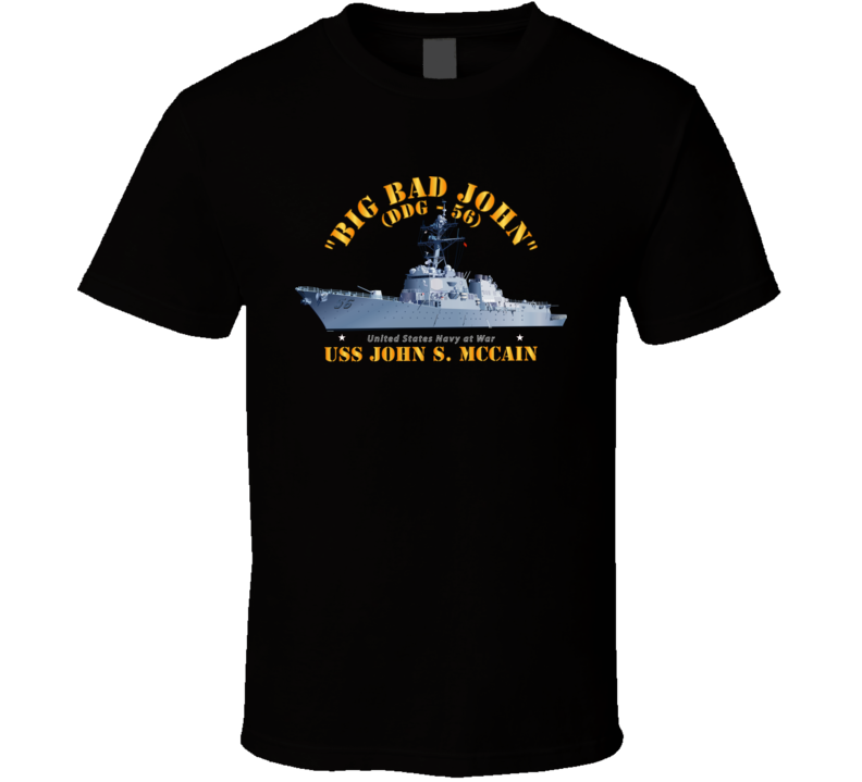 Navy - Destroyer - USS John S McCain - BIG BAD JOHN T Shirt