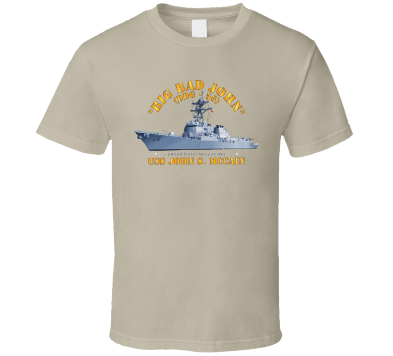 Navy - Destroyer - USS John S McCain - BIG BAD JOHN T Shirt