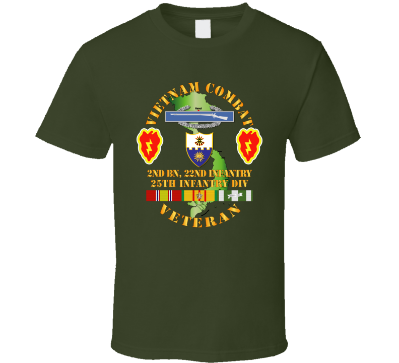 Army - Vietnam Combat Infantry Veteran W 2nd Bn 22nd Inf - 25th Id T Shirt