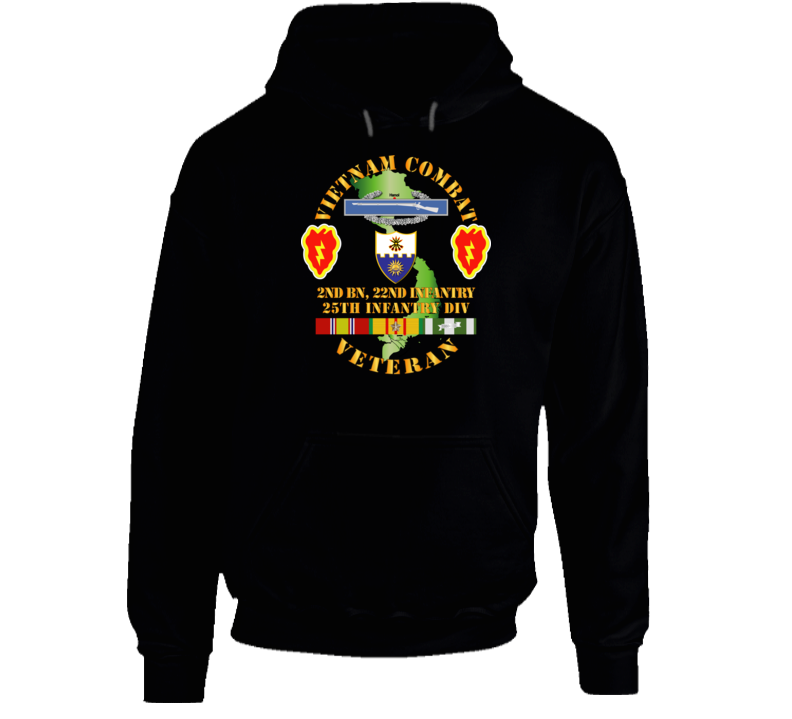 Army - Vietnam Combat Infantry Veteran W 2nd Bn 22nd Inf - 25th Id Hoodie