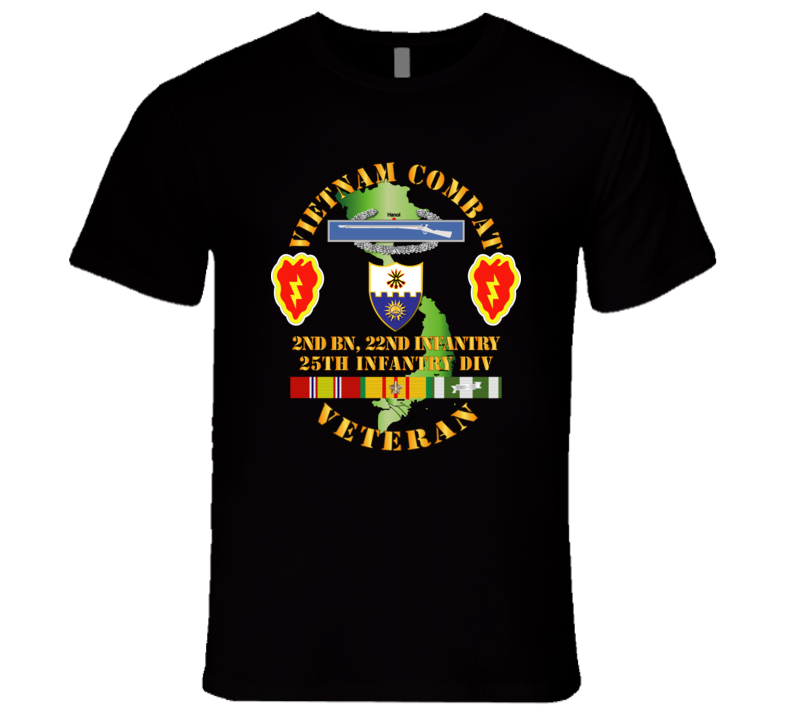 Army - Vietnam Combat Infantry Veteran W 2nd Bn 22nd Inf - 25th Id T Shirt