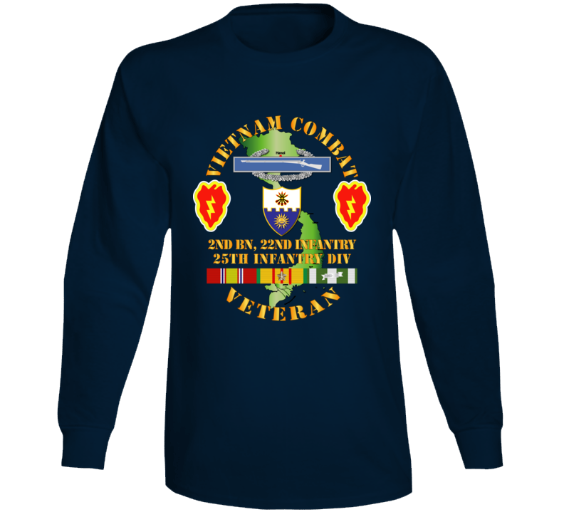Army - Vietnam Combat Infantry Veteran W 2nd Bn 22nd Inf - 25th Id Long Sleeve
