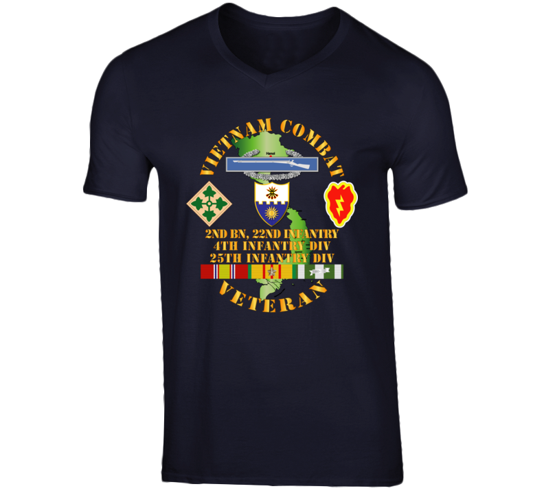 Army - Vietnam Combat Infantry Veteran w 2nd Bn 22nd Inf - 4th and 25th ID T Shirt