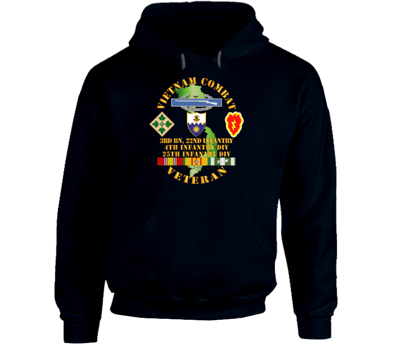 Army - Vietnam Combat Infantry Veteran w 3rd Bn 22nd Inf - 4th and 25th ID Hoodie