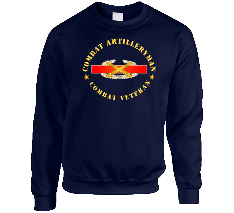 Army - Combat Artilleryman Badge - Combat Vet Sweatshirt Crewneck Sweatshirt