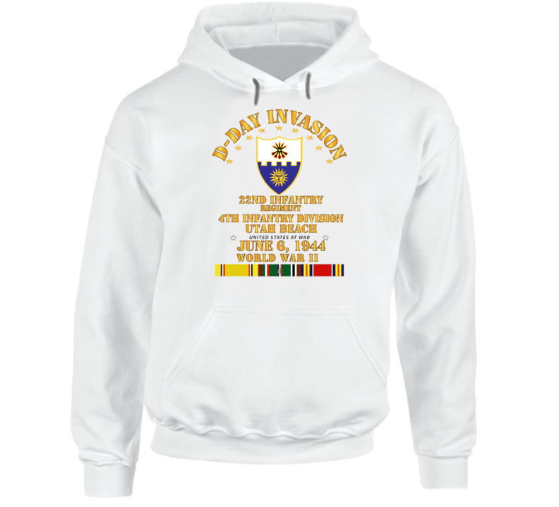 Army - 22nd Infantry Regt - 4th Id - D Day W Svc Hoodie