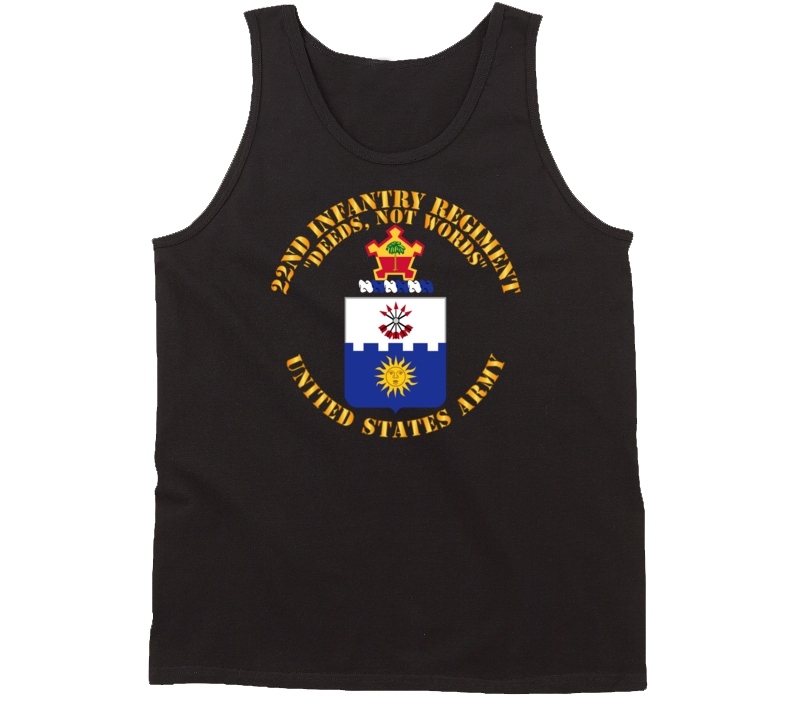 Army - Coa - 22nd Infantry Regiment - Deed Not Words Tanktop