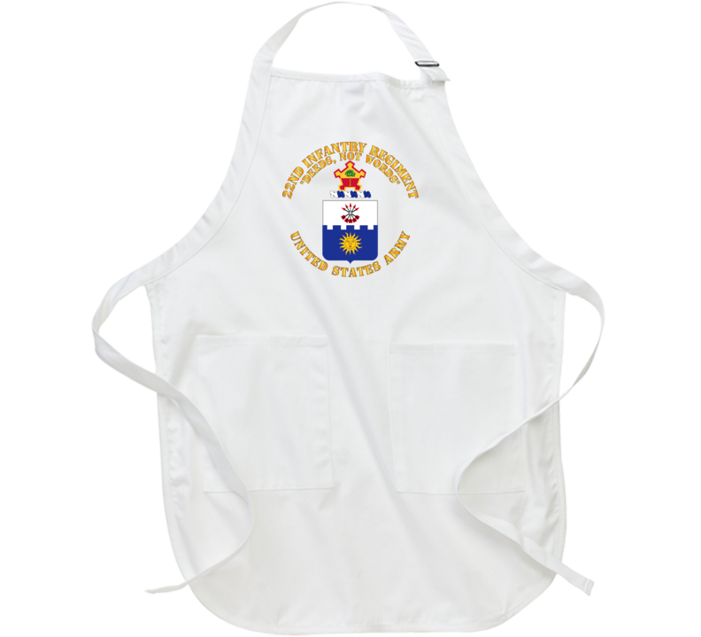 Army - Coa - 22nd Infantry Regiment - Deed Not Words Apron