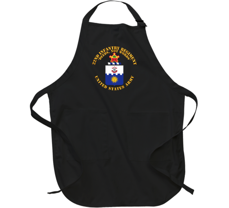 Army - Coa - 22nd Infantry Regiment - Deed Not Words Apron