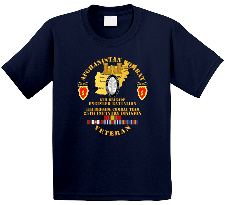Army - Afghanistan - Vet - 6th Bde Eng Bn - 4th Bct 25th Id W Afghan Svc T Shirt