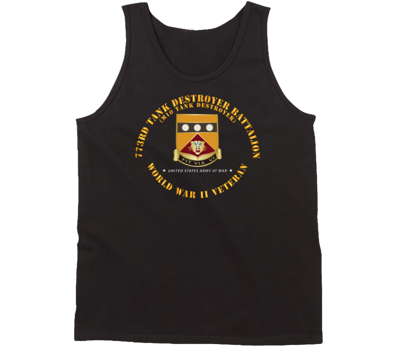 Army - 773rd Tank Destroyer Bn - M10 Tnk Dstry - Veteran Tanktop