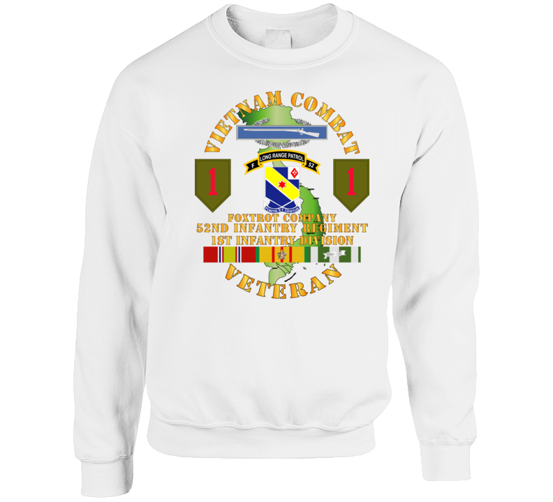 Army - Vietnam Combat Infantry Vet - F Co 52nd  Lrrp - Inf 1st Inf Div Ssi Crewneck Sweatshirt