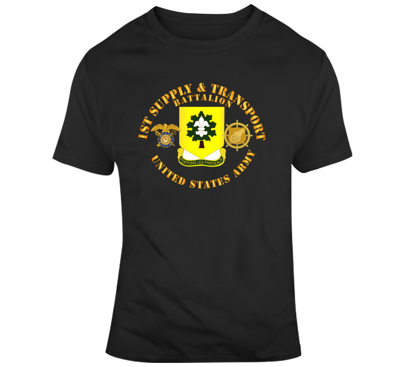 Army - 1st Supply And Transport Battalion - Us Army W Branch T Shirt