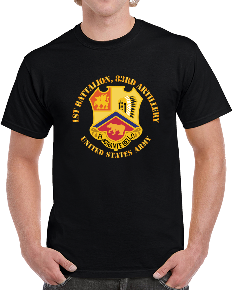 Army - 1st Bn 83rd Artillery - Us Army T Shirt