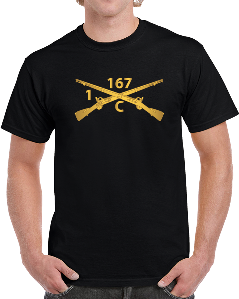 Army - Company C,  1st Batalion, 167th Infantry Regiment - Inf Branch Wo Txt X 300 T Shirt