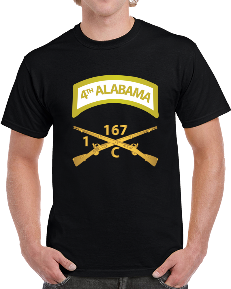 Army - Company C,  1st Battalion, 167th Infantry Regiment - 4th Alabama W Inf Branch Wo Txt X 300 T Shirt