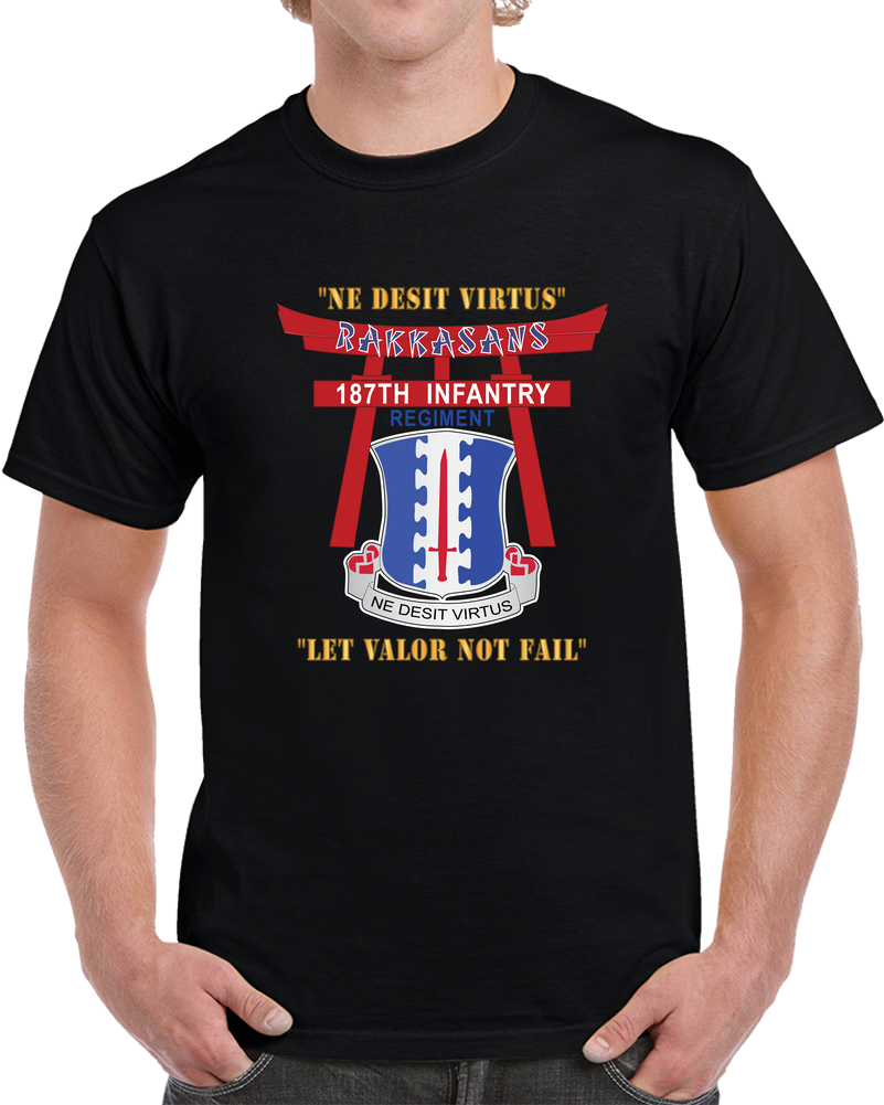 Army - 187th Infantry Regiment - Torii, Rakkasans, Let Valor Not Fail, English, Latin X 300 T Shirt Army - 187th Infantry Regiment - Torii, Rakkasans, Let Valor Not Fail, English, Latin X 300 T Shirt