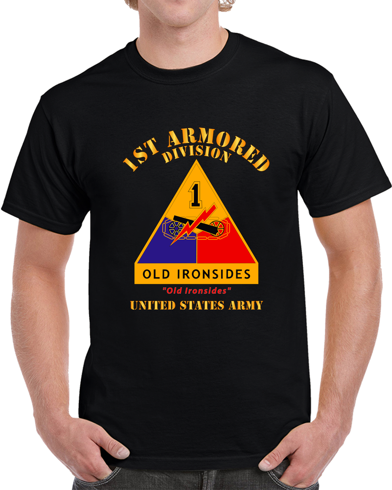 Army - Dui - 1st Armored Division - Old Ironsides - Us Army X 300 T Shirt
